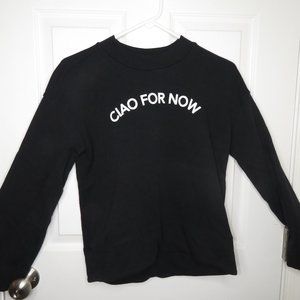 "Ciao for now," Madwell Sweatshirt